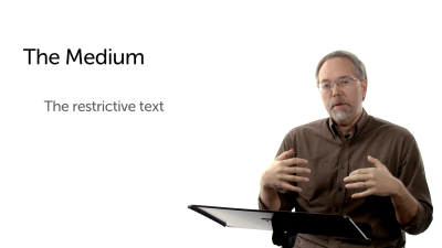 Obstacle #4: The Medium