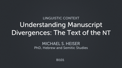 Understanding Manuscript Divergences: The Text of the New Testament