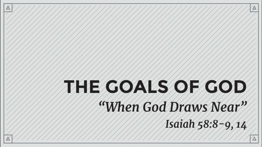The Goals of God