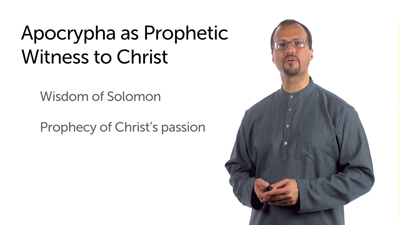 The Apocrypha as Prophetic Witness to Christ