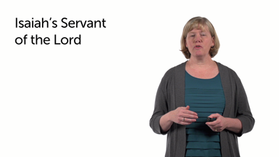 Historical Assessment of Themes: The Servant of the Lord