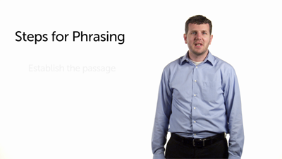 Eight Steps for Phrasing