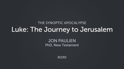 Luke: The Journey to Jerusalem