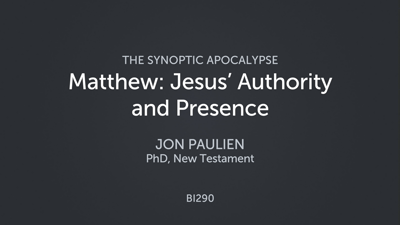 Matthew: Jesus’ Authority and Presence