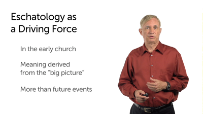 Eschatology: The Ultimate Big Picture
