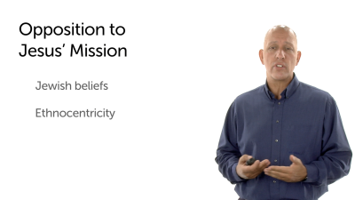 Opposition to Jesus’ Mission