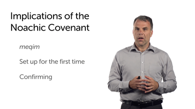 Implications of the Noachic Covenant