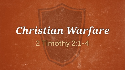 Christian Warfare - Jan. 10th, 2021