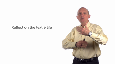 Reflect on the Text and Life