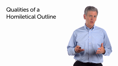 Qualities of Good Homiletical Outlines