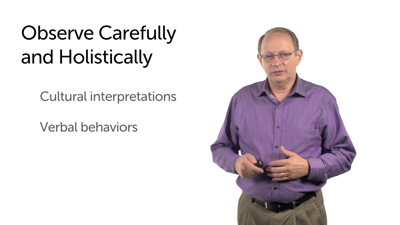 Observe Holistically