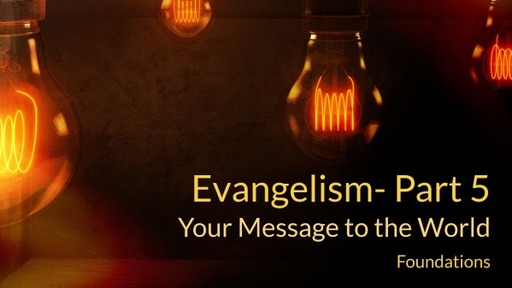 Evangelism- Part 5