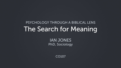 The Search for Meaning