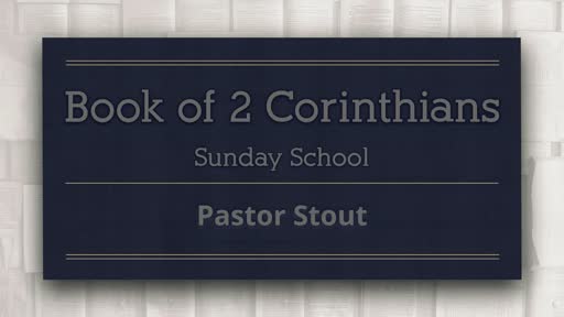 Sunday School - 2 Corinthians 4:18 Sunday School - 2 Corinthians 4:18