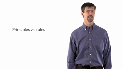 Principles vs. Rules
