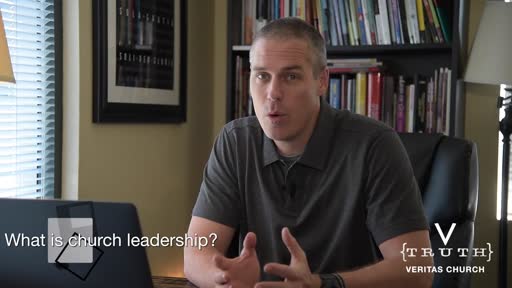 #8 Intro To Veritas - Church Leadership #8 Intro To Veritas - Church Leadership