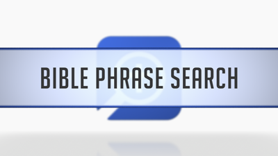 Bible Phrase Search
