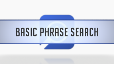 Basic Phrase Search
