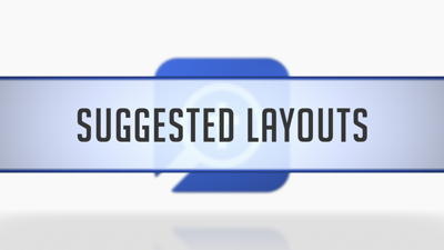 Suggested Layouts