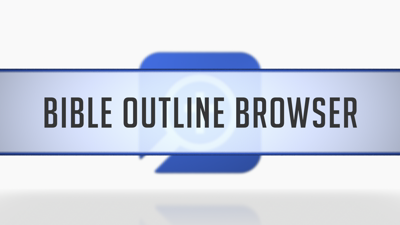Bible Outline Browser