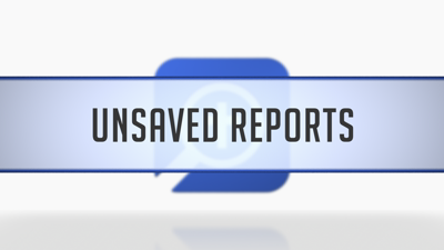 Unsaved Reports