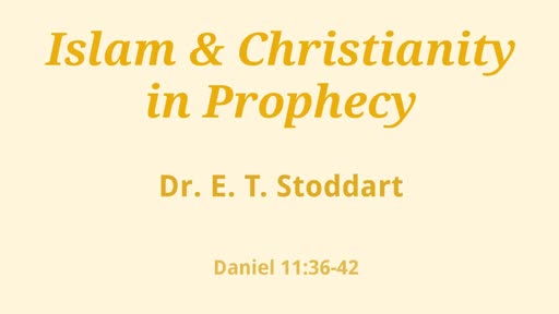 Christianity & Islam in Prophecy 
