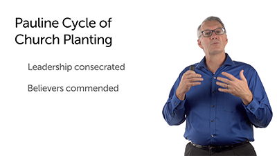 The Pauline Cycle of Church Planting, Part 1