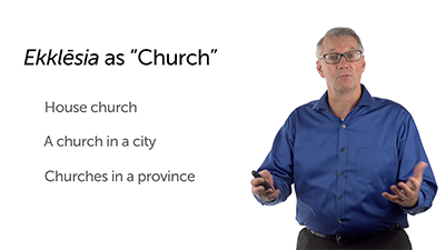 Ekklēsia: The New Testament Word for Church