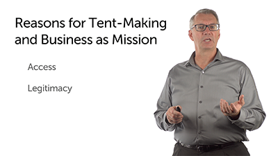 Reasons for and Models of Tent Making and Business as Mission