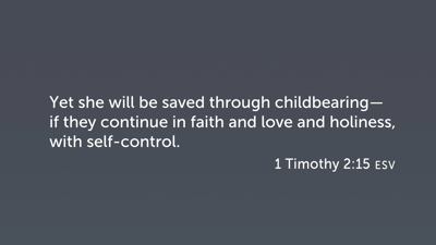 Salvation through Childbearing (1 Timothy 2:15): Four Options