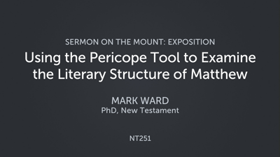 Using the Pericope Tool to Examine the Literary Structure of Matthew