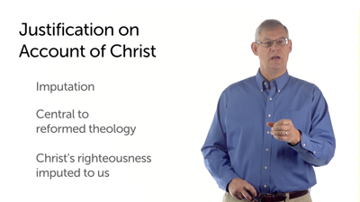 The Reformation View of Justification