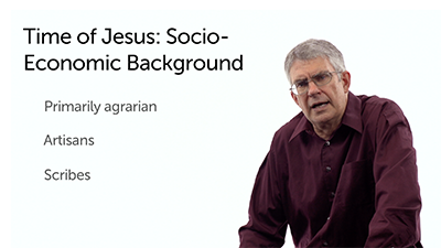 Time of Jesus: Social and Economic Background