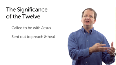 Choosing the Twelve—Reconstituting Israel