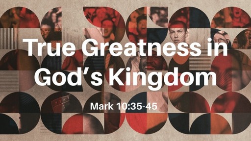 True Greatness in God's Kingdom