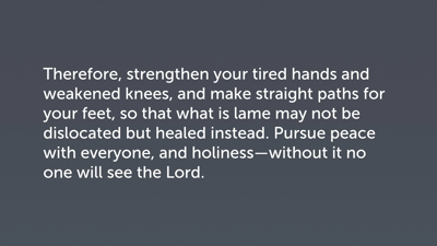 Walk the Straight Path (Heb 12:12–17)