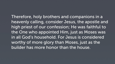Jesus and Moses (Heb 3:1–6)