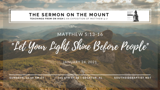 Matthew 5:13-16 | "Let Your Light Shine"