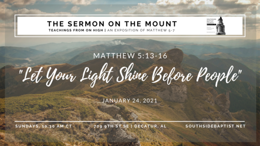 Being Salt and Light in the World, Matthew 5:13-16