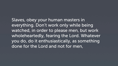 Slaves and Masters (Col 3:22–4:1)