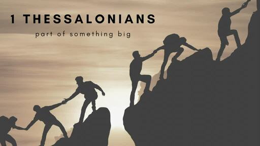 Paul's Great Dream - 1 Thessalonians 3:1-13