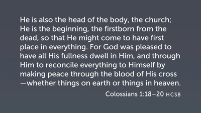 Christ Hymn, Part 2 (Col 1:18–20)