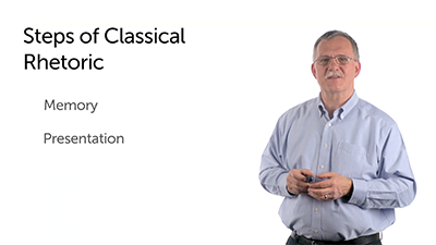 Five Steps of Classical Rhetoric: Steps 2–5