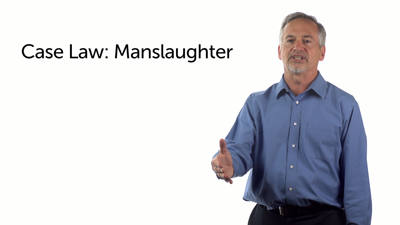 Case Law: Manslaughter