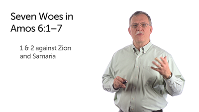 Seven Woes in Amos 6