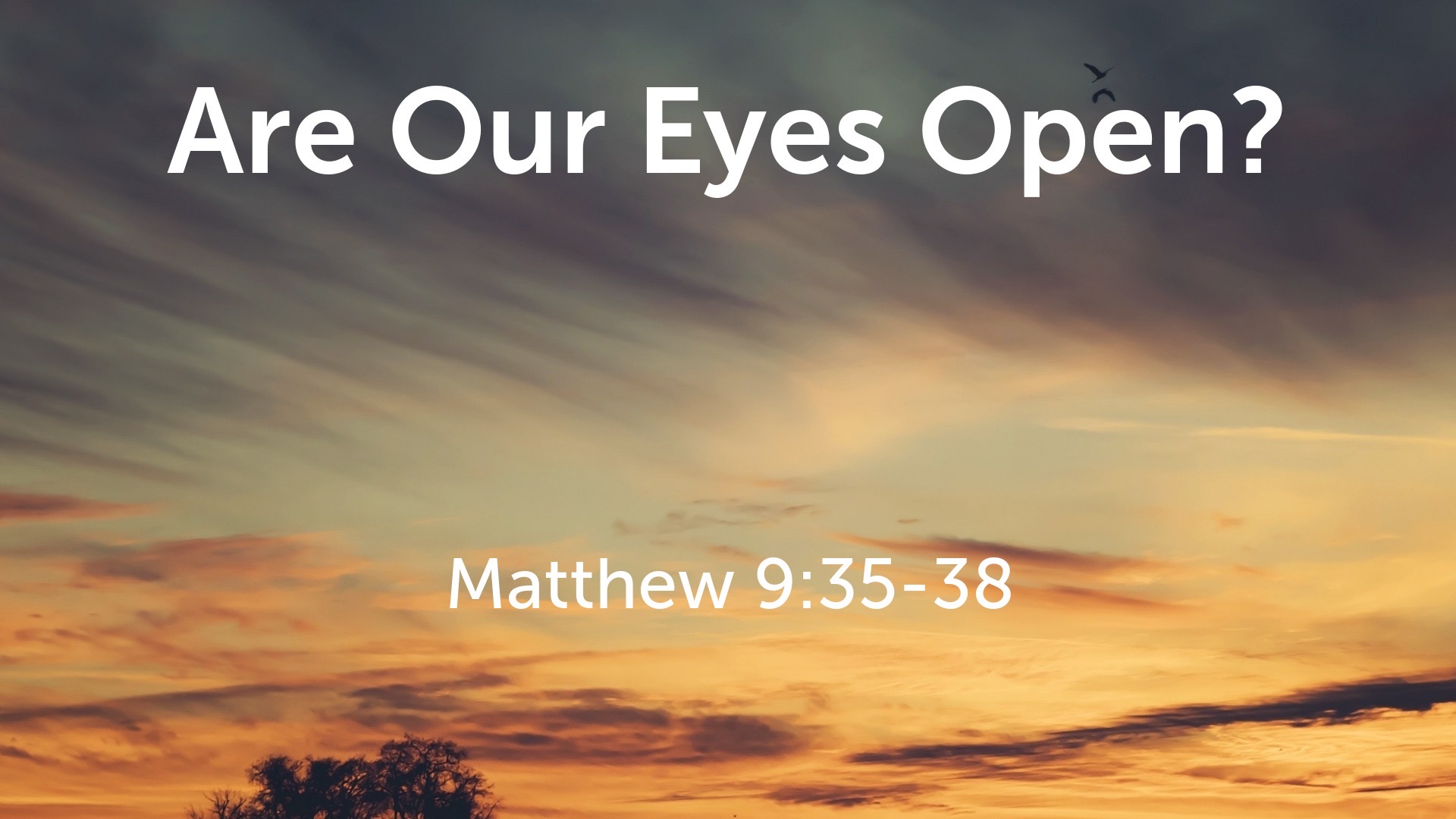 are-our-eyes-open-faithlife-sermons