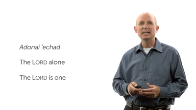 “The Lord Is One”: Exclusivity of Relationship