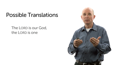 Translating Deuteronomy 6:4b
