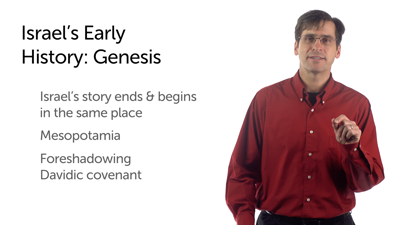 Israel’s Early Story: Genesis and Exodus