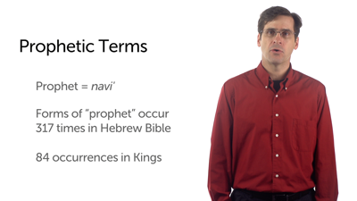 Prophets and Prophetic Narratives: Prophetic Terms